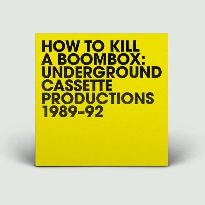 Disco do Dia: How to Kill a Boombox- Underground Cassette Productions 1989–92 - Raz Mesinai