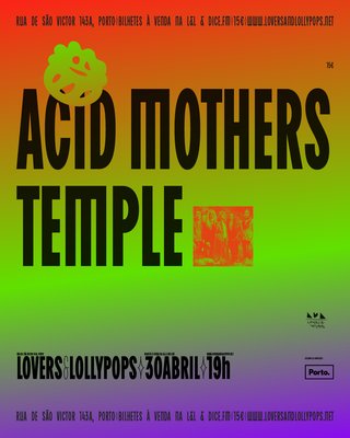 Acid Mothers Temple @ Lovers & Lollypops, Porto